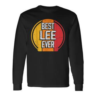 Best Lee Ever Lee Name Long Sleeve T-Shirt - Seseable