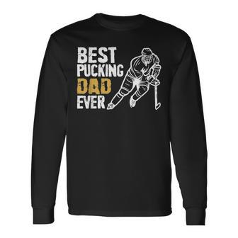 Best Pucking Dad Ever Retro Ice Hockey Coach On Fathers Day Long Sleeve T-Shirt - Seseable