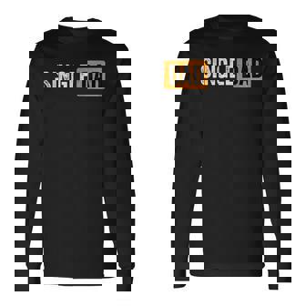 Best For Single Parent 2021 Single Dad Long Sleeve T-Shirt - Thegiftio UK