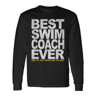 Best Swim Coach Ever Swimming Coach Swim Teacher Swimmer Long Sleeve T-Shirt - Seseable