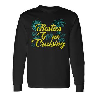 Besties Gone Cruise Matching Girls Trip Cruising Vacation Long Sleeve T-Shirt T-Shirt | Mazezy DE