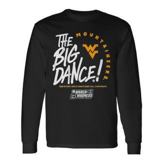 The Big Dance March Madness 2023 West Virginia Men’S And Women’S Basketball Long Sleeve T-Shirt T-Shirt | Mazezy