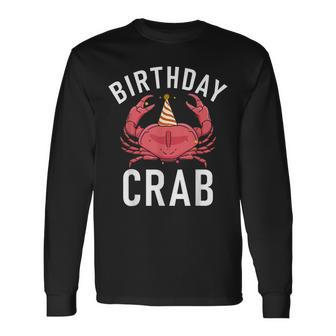 Birthday Crab Owner Long Sleeve T-Shirt T-Shirt | Mazezy CA