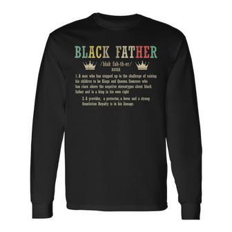 Black Father Best Daddy Ever Fatherhood Fathers Day Papa Long Sleeve T-Shirt T-Shirt | Mazezy