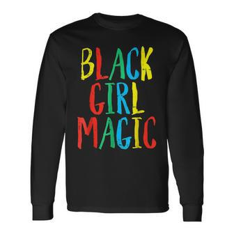 Black Girl Magic Afro African Pride Black History Month Long Sleeve T-Shirt - Seseable