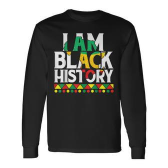 I Am Black History Black Human Black Pride And Culture V2 Long Sleeve T-Shirt - Seseable
