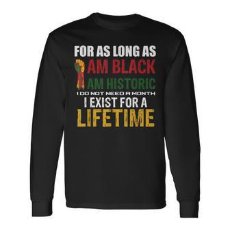 I Am Black History Lifetime Cool Black History Month Pride Long Sleeve T-Shirt - Seseable