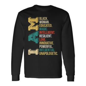 I Am Black Woman Educated Melanin Africa Pride History Long Sleeve T-Shirt - Seseable