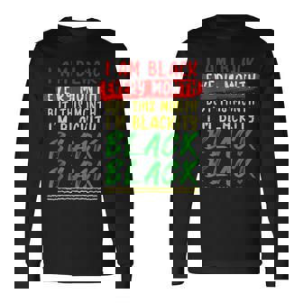 Blackity Black Every Month Black History Bhm African Pride Long Sleeve T-Shirt - Seseable
