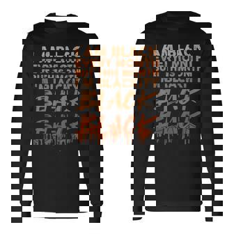 Blackity Black Every Month Black History Bhm African V6 Long Sleeve T-Shirt - Seseable