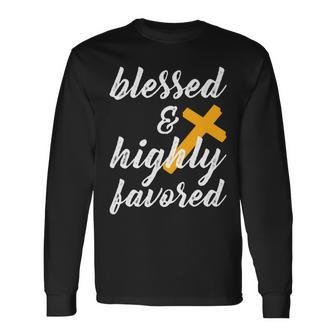 Blessed And Highly Favored- Blessed Favored Fitted Men Women Long Sleeve T-shirt Graphic Print Unisex - Seseable