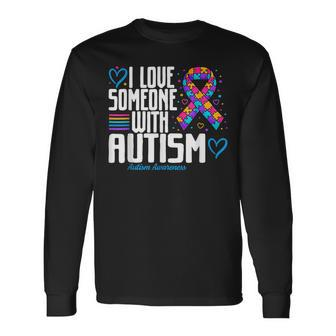 Blue Autism I Love Someone With Autism Awareness Long Sleeve T-Shirt T-Shirt | Mazezy