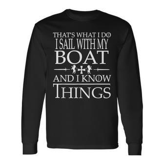 Boat Owners Know Things Long Sleeve T-Shirt - Seseable