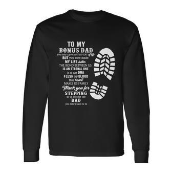 Bonus Dad Fathers Day From Stepdad For Daughter Son Tshirt V2 Long Sleeve T-Shirt - Monsterry UK