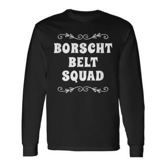 Borscht Belt Squad Yiddish Jewish Travel Upstate New York Long Sleeve T-Shirt | Mazezy