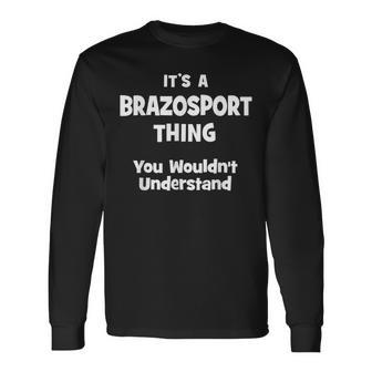 Brazosport Thing College University Alumni Long Sleeve T-Shirt - Seseable