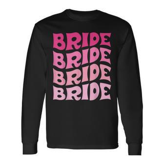 Bride I Do Crew Retro Bachelorette Party Bride Bridesmaids Long Sleeve T-Shirt T-Shirt | Mazezy