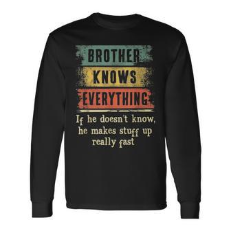 Brother Knows Everything Grandpa Fathers Day Long Sleeve T-Shirt - Seseable