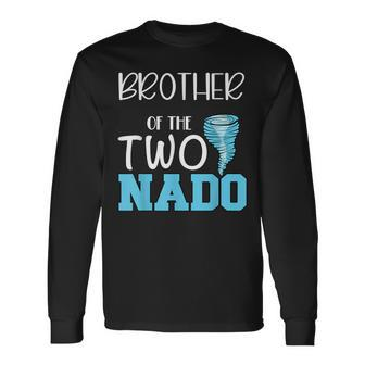 Brother Of The Two-Nado Tornado Themed 2Nd Birthday Party Long Sleeve T-Shirt T-Shirt | Mazezy