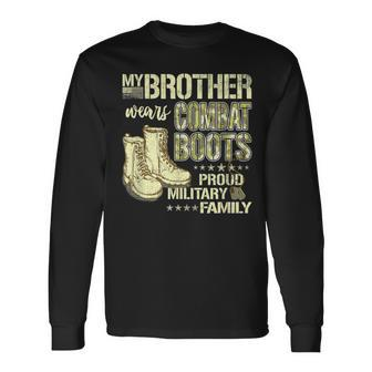 My Brother Wears Combat Boots Proud Military Sibling Long Sleeve T-Shirt - Seseable