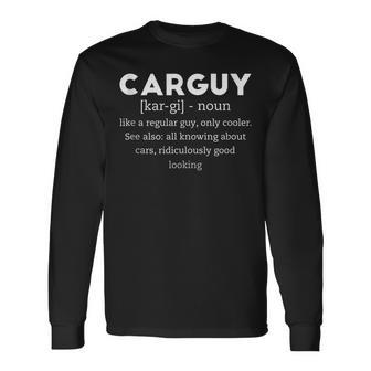 Carguy Good Looking Definition Fathers Day Men Long Sleeve T-Shirt - Thegiftio UK