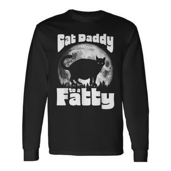 Cat Daddy To A Fatty Vintage Full Moon & Chonk Dad Long Sleeve T-Shirt - Seseable