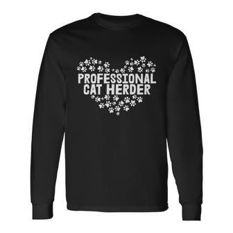 Cat Lover Professional Cat Herder Cat Day Long Sleeve T-Shirt - Monsterry