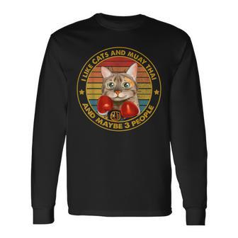 I Like Cat And Muay Thai And Maybe 3 People Cute Cat Long Sleeve T-Shirt - Seseable