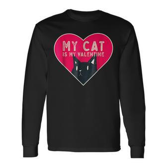 My Cat Is My Valentine Kitten Lover Heart Valentines Day V2 Long Sleeve T-Shirt - Seseable
