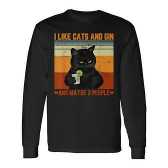 I Like Cats And Gin And Maybe 3 People Love Cat Gin Lover Long Sleeve T-Shirt - Seseable