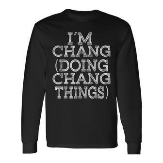 Im Chang Doing Chang Things Reunion First Name Long Sleeve T-Shirt - Seseable