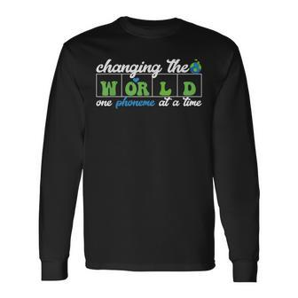 Changing The World One Phoneme At A Time Long Sleeve T-Shirt T-Shirt | Mazezy