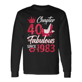 Chapter 40 Fabulous Since 1983 40Th Birthday Queen Diamond Long Sleeve T-Shirt - Thegiftio UK