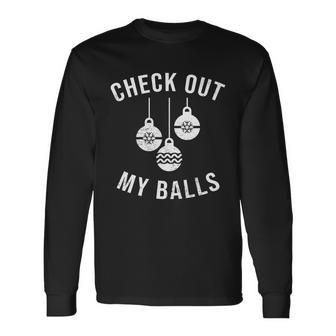 Checkout Out My Balls Xmas Christmas Long Sleeve T-Shirt - Monsterry DE