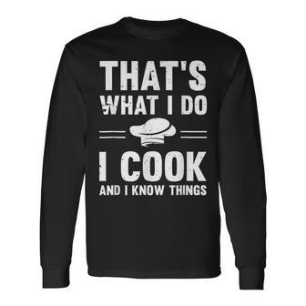 Chef Geek I Cook And I Know Things Food Nerd Cooks Long Sleeve T-Shirt - Seseable