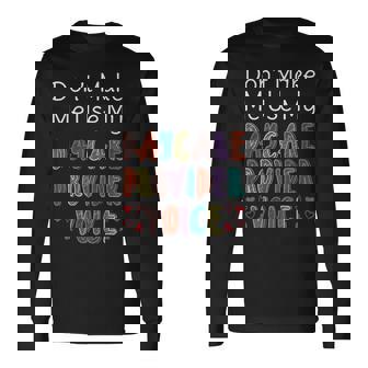 Childcare Provider Daycare Provider Voice Long Sleeve T-Shirt | Mazezy