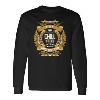 Chill Name Chill Name Crest Long Sleeve T-Shirt - Seseable