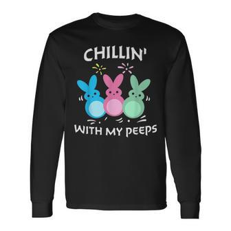 Chillin With My Peeps Colorful Bunny Rabbit Happy Easter Day Long Sleeve T-Shirt - Seseable