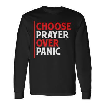 Choose Prayer Over Panic Christian Inspirational Pray Quote Men Women Long Sleeve T-shirt Graphic Print Unisex - Seseable