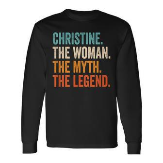 Christine The Woman The Myth The Legend First Name Christine Long Sleeve T-Shirt - Seseable