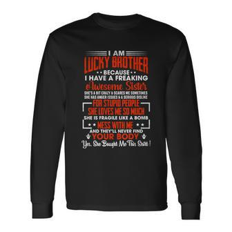 Christmas For Lucky Brother From Freaking Awesome Sister Long Sleeve T-Shirt - Monsterry