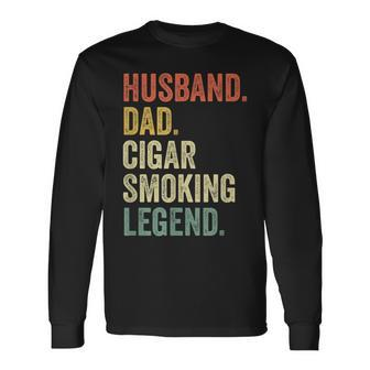 Cigar Lover For Dad Men Vintage Cigar Saying Long Sleeve T-Shirt - Seseable