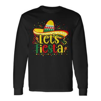 Cinco De Mayo Lets Fiesta Mexican Fiesta Cinco De Mayo Long Sleeve T-Shirt T-Shirt | Mazezy