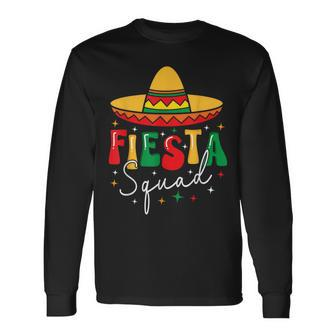 Cinco De Mayo Fiesta Squad Mexican Fiesta 5 De Mayo Long Sleeve T-Shirt T-Shirt | Mazezy