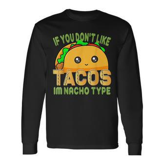 Cinco De Mayo Taco Nacho Type 5 Mexican Fiesta Long Sleeve T-Shirt T-Shirt | Mazezy