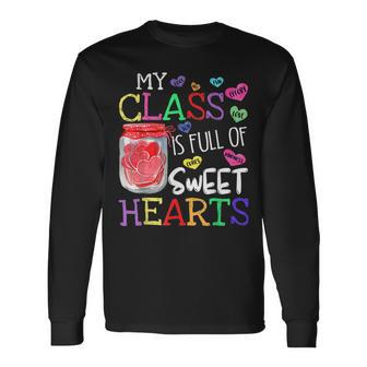 My Class Is Full Of Sweethearts Rainbow Teacher Valentine V6 Long Sleeve T-Shirt - Seseable