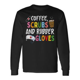 Coffee Scrubs Rubber Gloves Valentines Day Nurse Nursing Men Women Long Sleeve T-shirt Graphic Print Unisex - Seseable