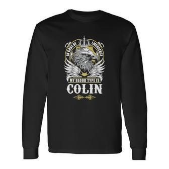 Colin Name In Case Of Emergency My Blood Long Sleeve T-Shirt - Seseable