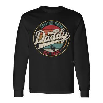 Coming Soon Daddy Est 2024 Promoted To Dad Daddy Fathers Day Long Sleeve T-Shirt - Thegiftio UK