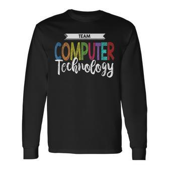 Computer Team Technology Teacher School Men Women Long Sleeve T-Shirt T-shirt Graphic Print - Thegiftio UK